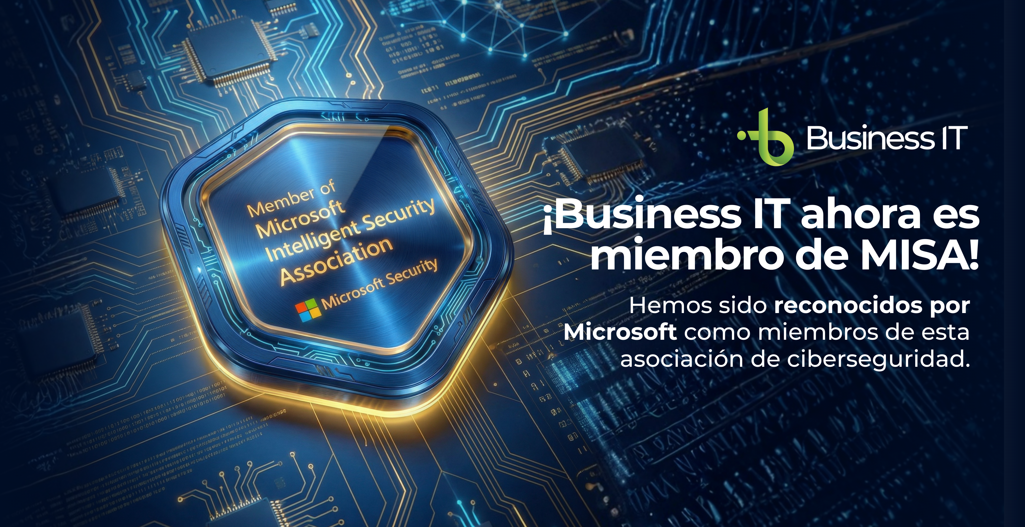 ¡Business IT ahora es miembro de Microsoft Intelligent Security Association (MISA)!