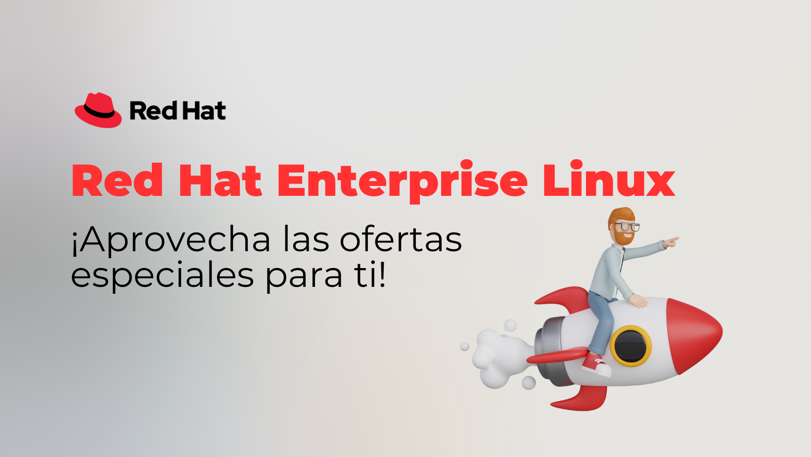 ¡Conoce las ofertas especiales en Red Hat Enterprise Linux!