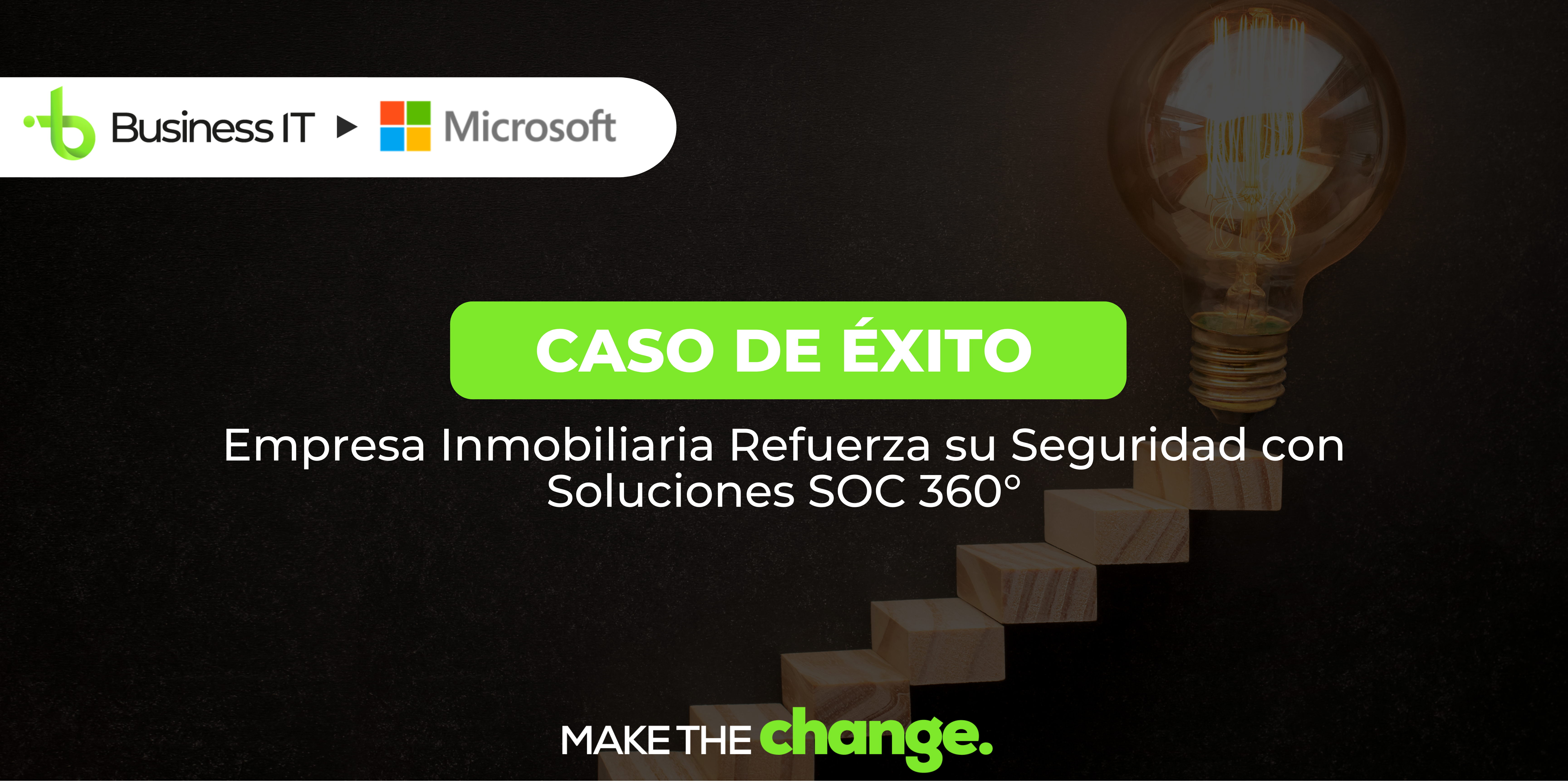 Caso de Éxito: Empresa Inmobiliaria Refuerza su Seguridad con Soluciones SOC 360°