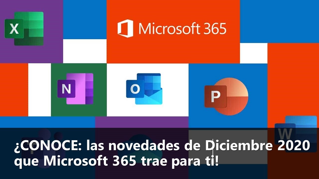 Novedades Microsoft 365 Diciembre 2020