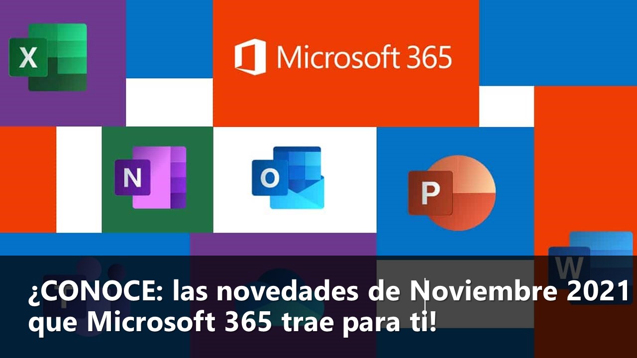 Novedades Microsoft 365 Noviembre 2021